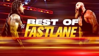 Watch WWE Best of The WWE E68: Best Of Fastlane