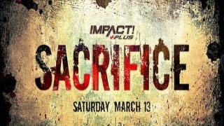 Watch iMPACT Wrestling: Sacrifice 2021 3/13/21 Full Show Live