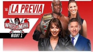 Watch LA Previa Wrestlemania 37 Dia 2 4/11/21