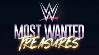 WWE Most Wanted Treasures Dx 5/7/23 – 7th May 2023