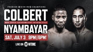 Watch Boxing: Colbert vs. Nyambayar 7/3/21