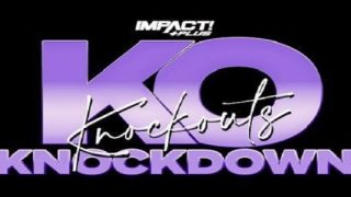 Impact Wrestling Knockouts Knockdown 10/9/2021