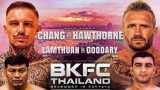 BKFC Thailand 1 Chang vs Hawthorne 12/18/21