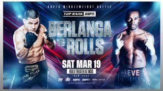 Boxing: Berlanga vs Rolls 3/19/22-19th march 2022