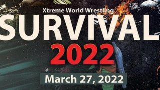 XWW Survival 2022 3/27/22-27th March 2022