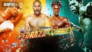 Pedraza Vs Commey 8/27/22 – 27th August 2022