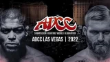 ADCC World Championships 9/17/22 – 17th September 2022