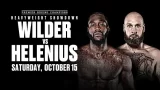 PBC Wilder vs. Helenius 10/15/22 PPV- 15th October 2022