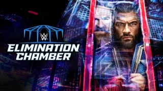 WWE Elimination Chamber 2023 2/18/23 – 18th February 2023