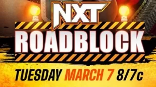 WWE NxT Roadblock 3/7/23 – 7th March 2023