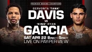 Davis vs. Garcia 4/22/23 – 22nd April 2023