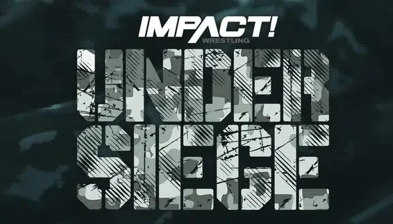 Impact Wrestling Under Seige 2023