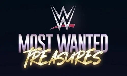 WWE Most Wanted Treasures 4/14/24 – 14th April 2024