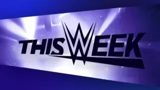 WWE This Week 8/10/23 – 10th August 2023
