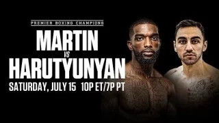 Martin vs Harutyunyan 7/15/23 – 15th July 2023