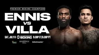 Showtime Boxing Ennis Vs Villa 7/8/23 – 8TH July 2023