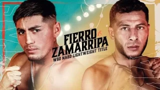 Dazn Boxing Fierro vs Zamarripa 9/15/23 -15th September 2023