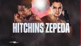 Dazn Boxing Hitchins Vs Zepeda 9/23/23 – 23rd September 2023