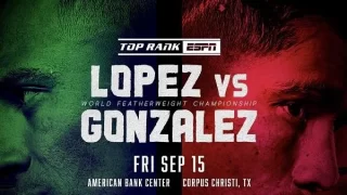 Lopez vs Gonazalez September 9/15/23 – 15th September 2023