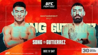 UFC Fight Night: Song vs. Gutierrez 12/9/23 – 9th December 2023