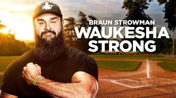 WWE Special Braun Strowman Waukesa Strong