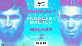 UFC Fight Night: Ankalaev vs. Walker 2 1/13/24 – 13th January 2024
