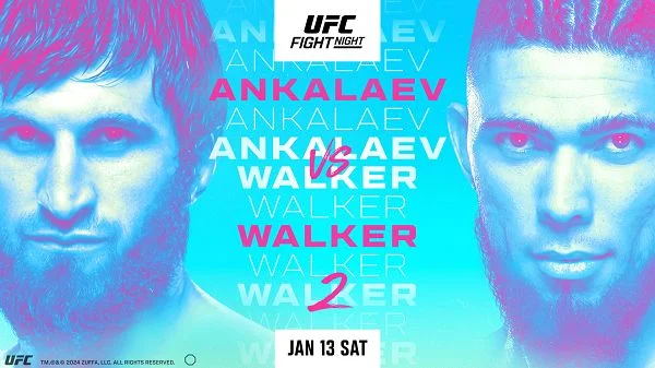 UFC Fight Night: Ankalaev vs. Walker 2 1/13/24