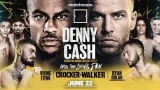 Boxing Denny Vs Cash 6/22/24 – 22nd June 2024