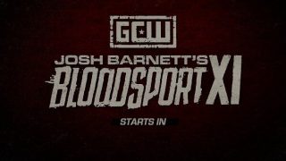 Bloodsport XI 7/28/24 – 28th July 2024