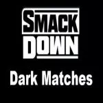 WWE Dark Smackdown Stadium Only Matches 8/30/24 – 30th August 2024