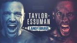 Taylor vs Essuman 5/24/25 – 24th May 2025