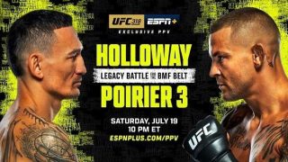 UFC 318 Holloway vs Poirier 3 PPV Pay Per View 7/19/25 – 19th July 2025