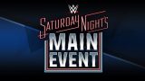 WWE Saturday Nights Main Event PPV 5/23/26 – 23rd May 2026