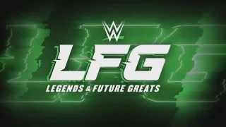 WWE LFG 6/14/26 –  14th June 2026