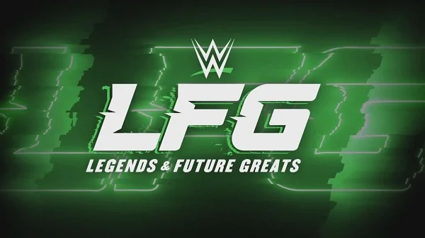 WWE LFG 6/7/26