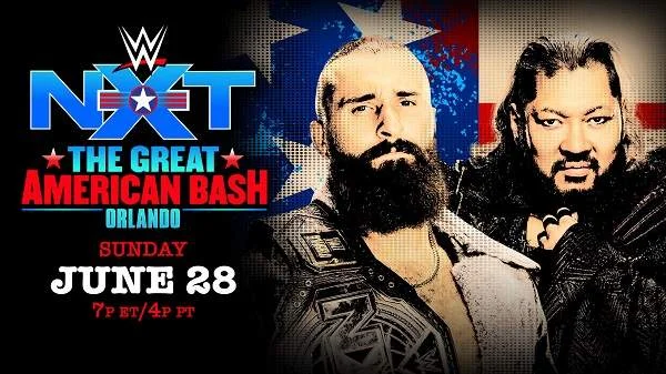 WWE NXT The Great American Bash 2026 PPV 6/28/26