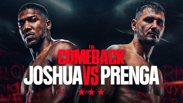 Joshua vs Prenga 7/25/26